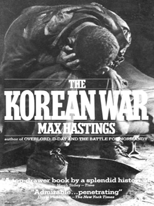 Title details for The Korean War by Max Hastings - Available